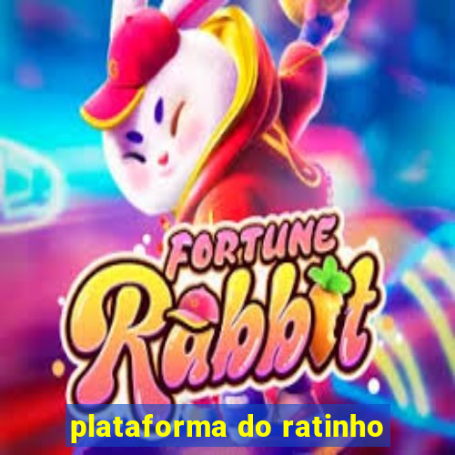 plataforma do ratinho